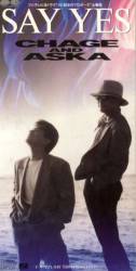 Chage And Aska : Say Yes